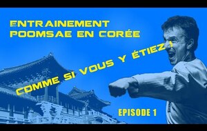 Poomsae en Corée - Episode 1